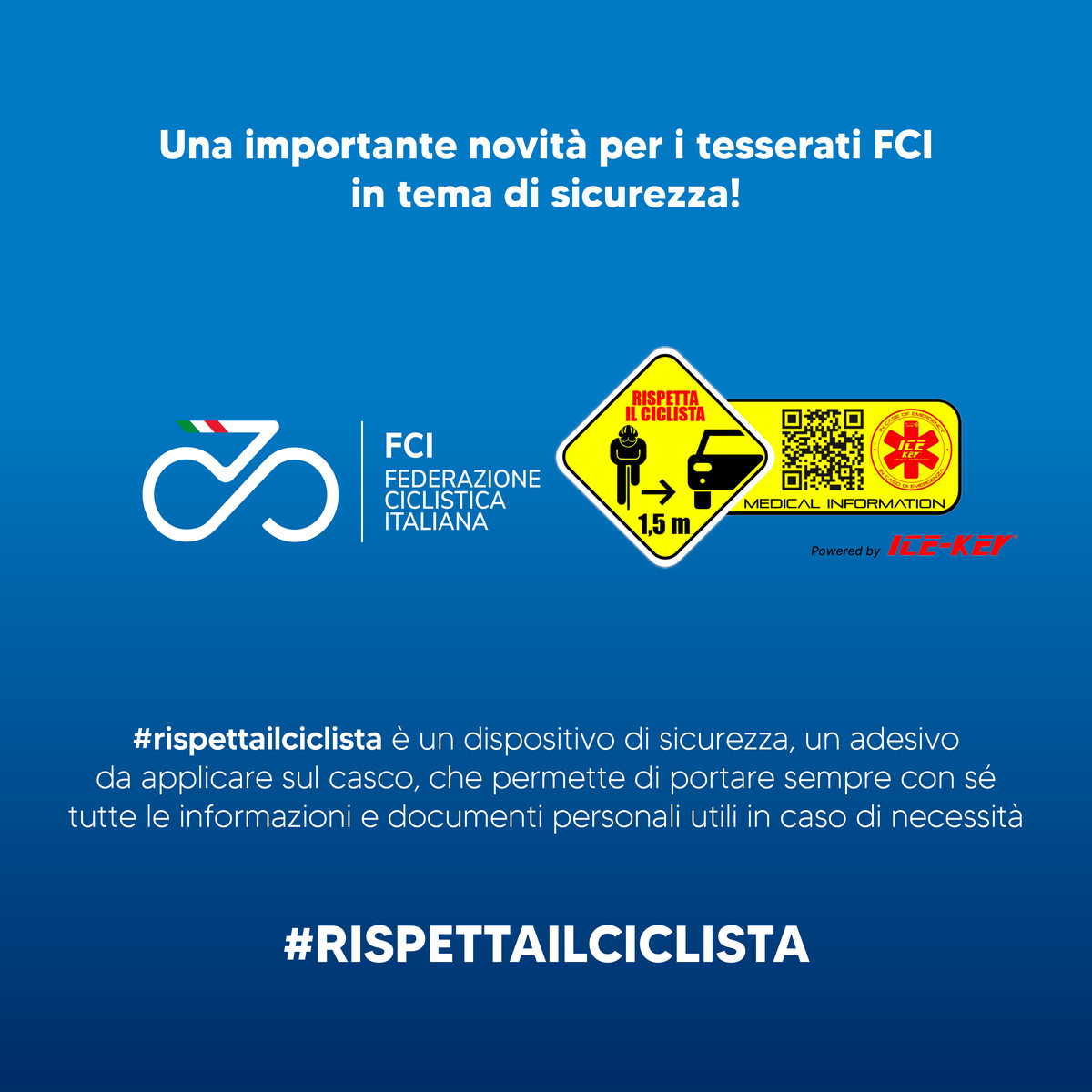 LA FEDERAZIONE CICLISTICA ITALIANA E ICE-KEY|IN CASE OF EMERGENCY
